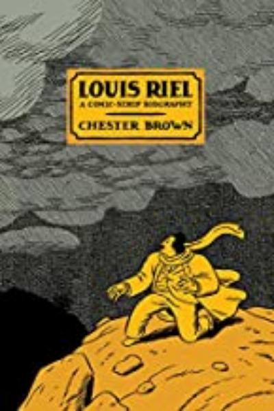 9781894937894 Louis Riel- A Comic Strip Biography